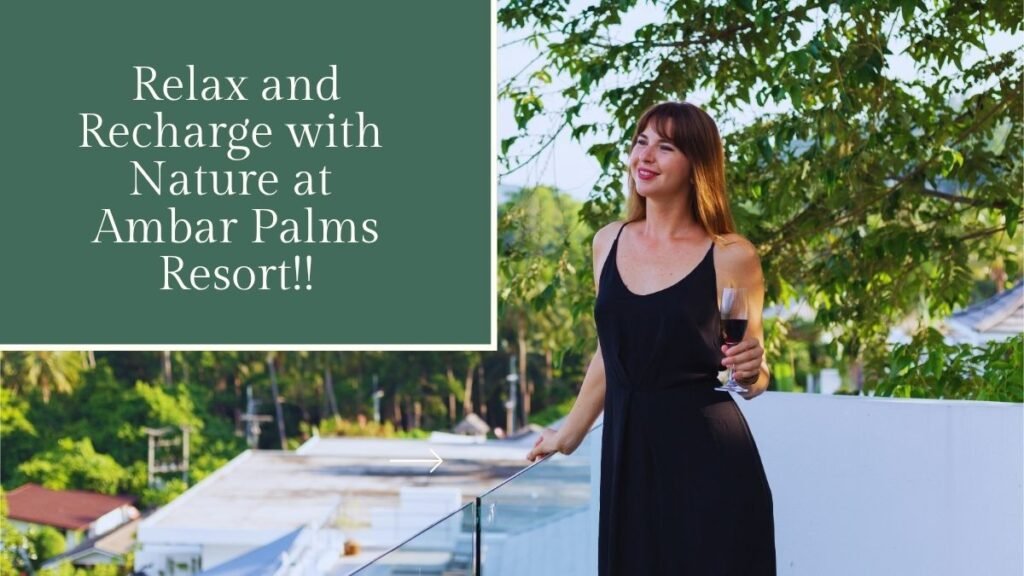 Ambar Palms: The Best Eco-Friendly Resort in Faridabad for a Sustainable Stay 1 Eco-friendly resort stay at Ambar Palms in Faridabad with family-focused sustainable hospitality
